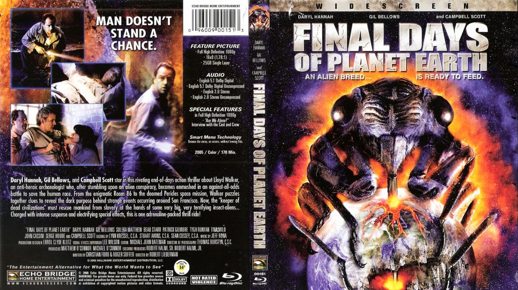 Final days. The last Days of Planet Earth.